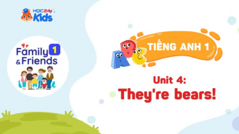 Family and Friend 1 - Unit 4: They are bears