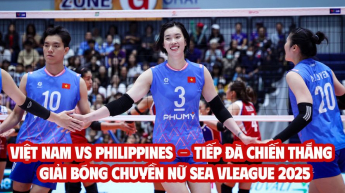 VIỆT NAM vs PHILIPPINES  - TIẾP ĐÀ CHIẾN THẮNG - GIẢI BÓNG CHUYỀN NỮ SEA VLEAGUE 2025