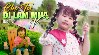 Cho Tôi Đi Làm Mưa Với - Bảo Trân