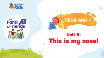 Family and Friend 1 - Unit 5: This is my nose