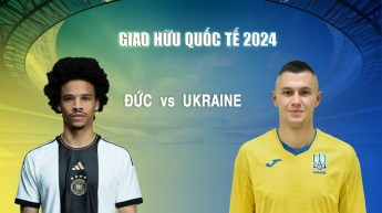 Đức vs Ukraine - Giao Hữu Quốc Tế 2024