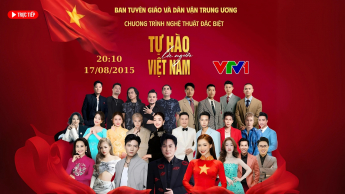 Truyền hình trực tiếp : Chương trình nghệ thuật Tự hào là người Việt Nam 