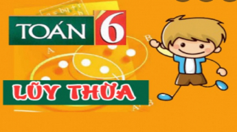 Toán 6: Lũy thừa với số mũ tự nhiên_OLM