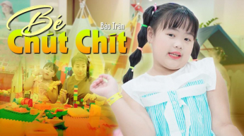 Bé Chút Chít - Khánh Vy