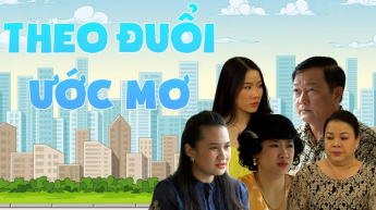 Theo Đuổi Ước Mơ _CAME