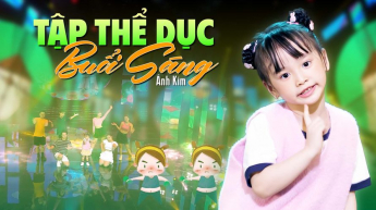Tập Thể Dục Buổi Sáng - Ánh Kim