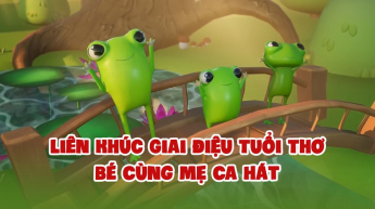 Liên Khúc Giai Điệu Tuổi Thơ - Bé Cùng Mẹ Ca Hát