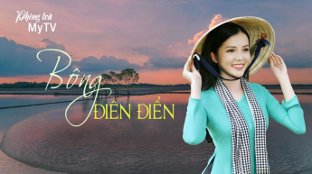 Phòng Trà MyTV - Bông Điên Điển