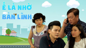 Ế Là Nhờ Bản Lĩnh_CAME