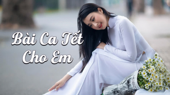 Bài Ca Tết Cho Em
