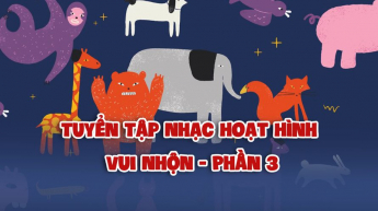 Tuyển Tập Hoạt Hình Vui Nhộn - Phần 3